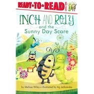 Inch and Roly and the Sunny Day Scare Ready-to-Read Level 1