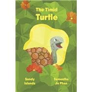 The Timid Turtle