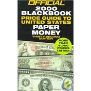 The Official 2000 Blackbook Price Guide to United States Paper Money