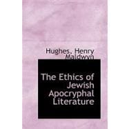 The Ethics of Jewish Apocryphal Literature