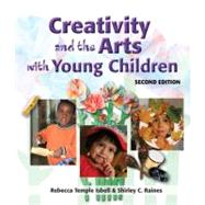 Creativity And the Arts With Young Children