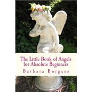 The Little Book of Angels for Absolute Beginners