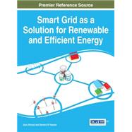 Smart Grid As a Solution for Renewable and Efficient Energy