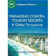 Managing Coastal Tourism Resorts A Global Perspective