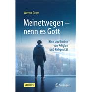 Meinetwegen – nenn es Gott book cover, ISBN 9783662680728