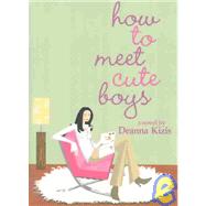 How to Meet Cute Boys