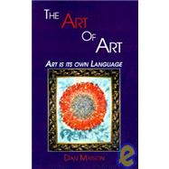 The Art of Art: Art Is Its Own Language