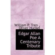 Edgar Allan Poe a Centenary Tribute