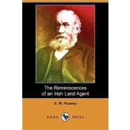 The Reminiscences of an Irish Land Agent