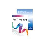 Your Digital Foundation & Building a Foundation with Microsoft Office 2019 & 365: Printed Textbook with ebook & eLab