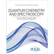 Quantum Chemistry and Spectroscopy: A Guided Inquiry