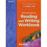 Science: A Closer Look, Grade 3 WKBK (Reading & Writing)