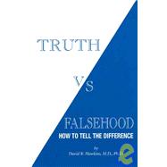 Truth vs. Falsehood : How to Tell the Difference