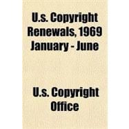 U.s. Copyright Renewals, 1969 January - June