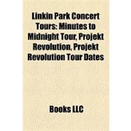 Linkin Park Concert Tours : Minutes to Midnight Tour, Projekt Revolution, Projekt Revolution Tour Dates