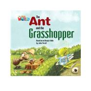 Our World Readers: The Ant and the Grasshopper British English