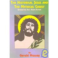 The Historical Jesus and the Mythical Christ