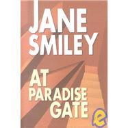 At Paradise Gate: A Novel