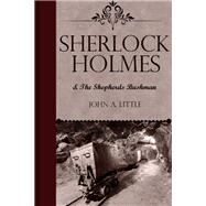 Sherlock Holmes and the Shepherds Bushman