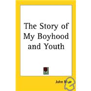 The Story of My Boyhood And Youth