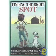 Finding the Right Spot: When Kids Can't Live with Their Parents