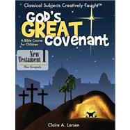 God's Great Covenant, New Testament, Book One