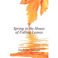 Spring in the House of Falling Leaves