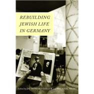 Rebuilding Jewish Life in Germany