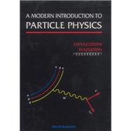 A Modern Introduction to Particle Physics
