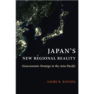 Japan’s New Regional Reality