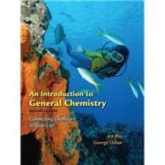 An Introduction to General Chemistry Connect Chemistry in Your Life
