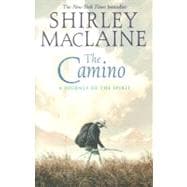 The Camino A Journey of the Spirit