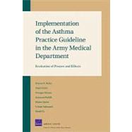 Implementation of the Asthma Practice Guideline in the Army Medical Department: Evaluation of Process and Effects