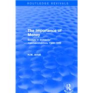 Revival: The Importance of Money (2001): Essays in Domestic Macroeconomics, 1949-1999