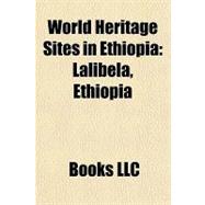 World Heritage Sites in Ethiopi : Lalibela, Ethiopia