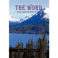 The Word: Overcoming Obstacles