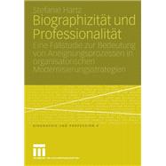 Biographizitat Und Professionalitat
