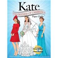 KATE: The Duchess of Cambridge Paper Dolls