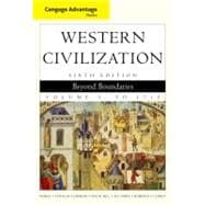 Cengage Advantage Books: Western Civilization Beyond Boundaries, Volume I