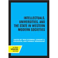 Intellectuals, Universities, and the State in Western Modern Societies
