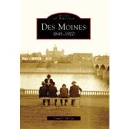 Des Moines 1845-1920, Ia