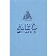 ABC of Boat Bits : An Introduction to Sailing a Winkle Brig
