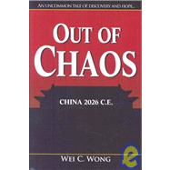 Out of Chaos, China 2026 C. E.