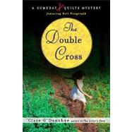 The Double Cross: A Someday Quilts Mystery