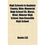 High Schools in Auglaize County, Ohio : Memorial High School (St. Marys, Ohio), Minster High School, New Knoxville High School