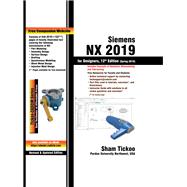 Siemens NX 2019 for Designers, 12th Edition