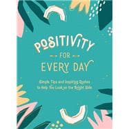 Positivity for Every Day