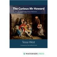 The Curious Mr Howard: Legendary Prison Reformer
