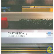 D'art Design Gruppe/ Undesigning