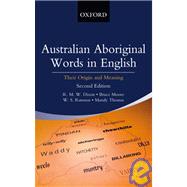 Australian Aboriginal Words in English Their Origin and Meaning